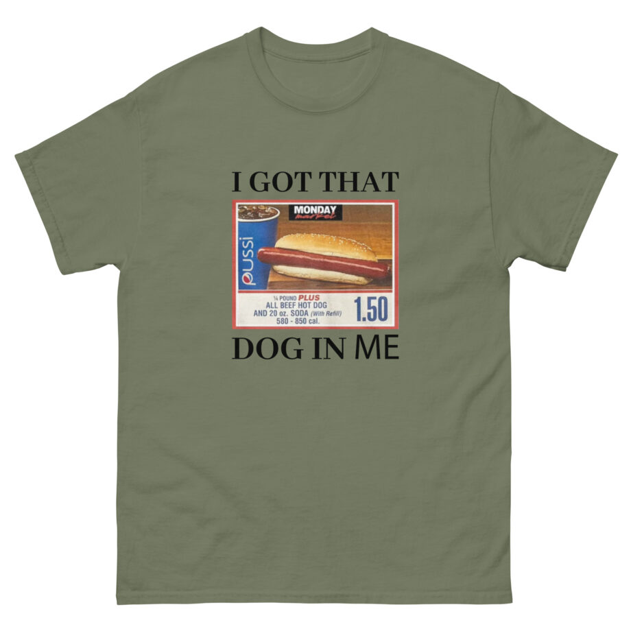 Danny Duncan I Got That Dog in Me Unisex classic tee