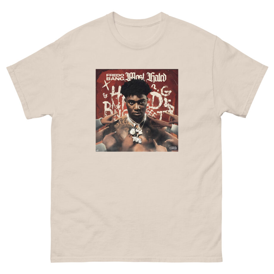 Fredo Bang Most Hated Unisex classic tee