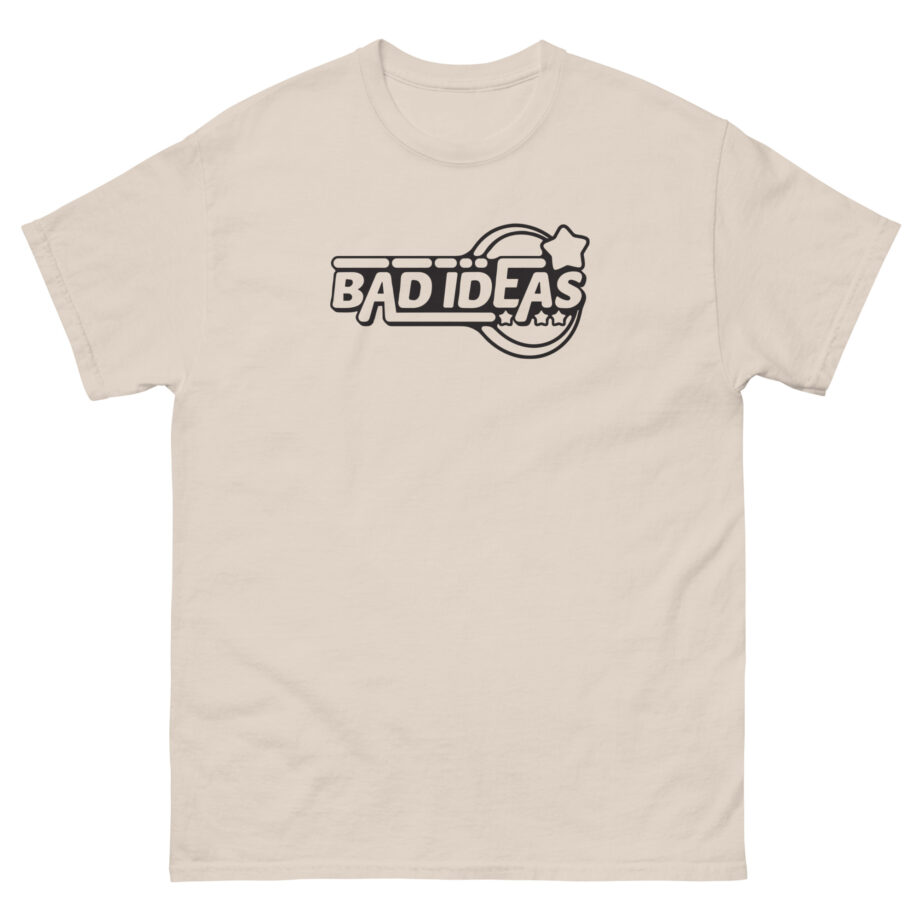 Bad Ideas Unisex classic tee