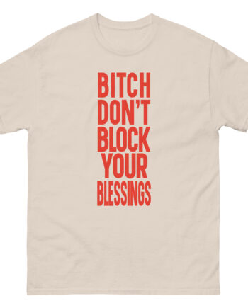French Montana Don't Block Your Blessings Unisex classic tee