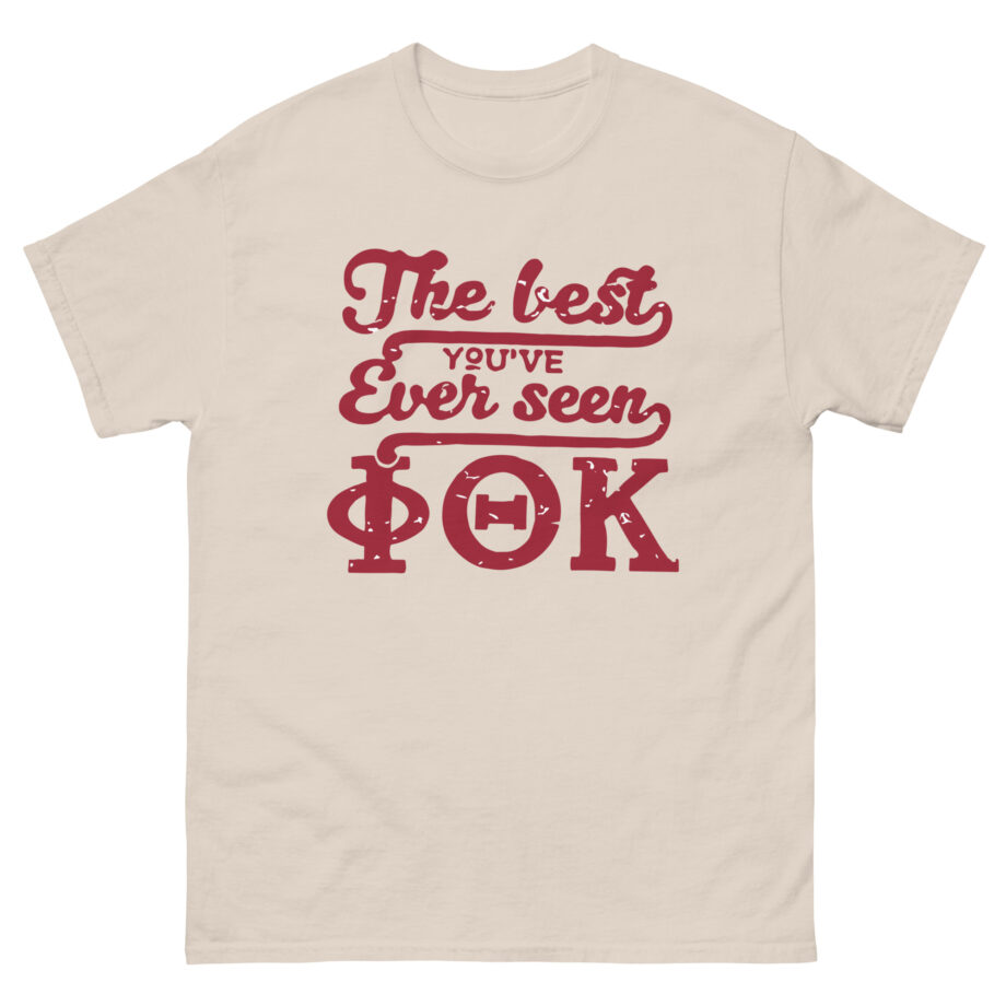 The Best You've Ever Seen Ptk Unisex classic tee