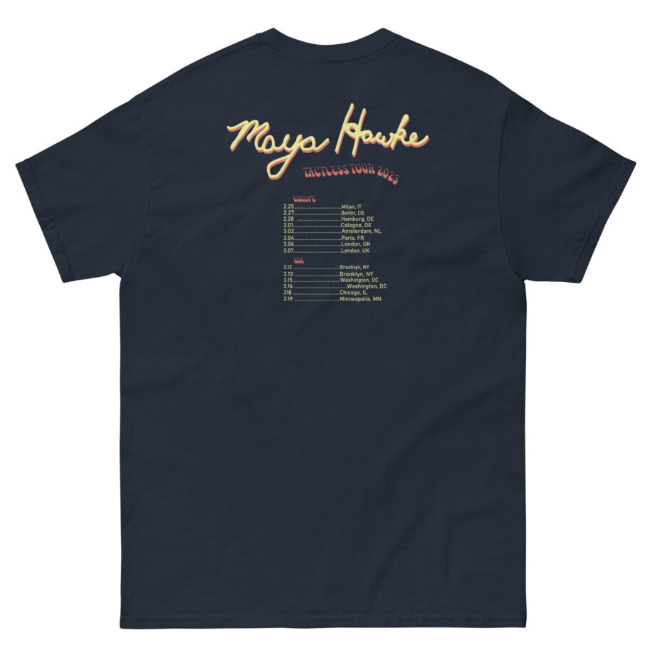 Maya Hawke Spring 2023 Tactless Tour Unisex classic tee