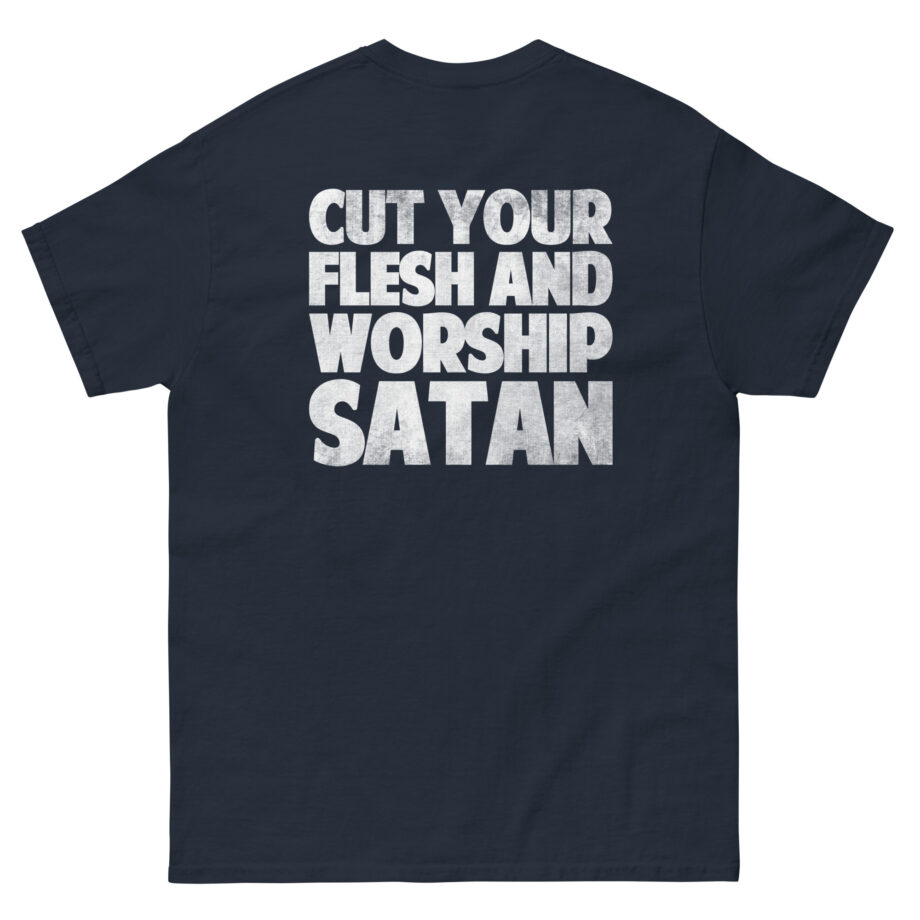 Antaeus Cut Your Flesh and Worship Satan Unisex classic tee