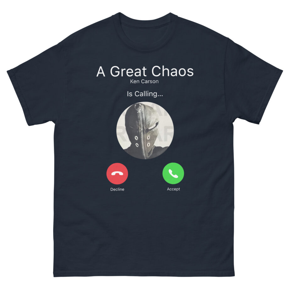 A Great Chaos is Calling Unisex classic tee