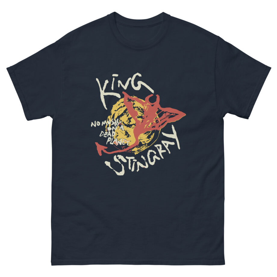 King Stingray No Music on a Dead Planet Unisex classic tee