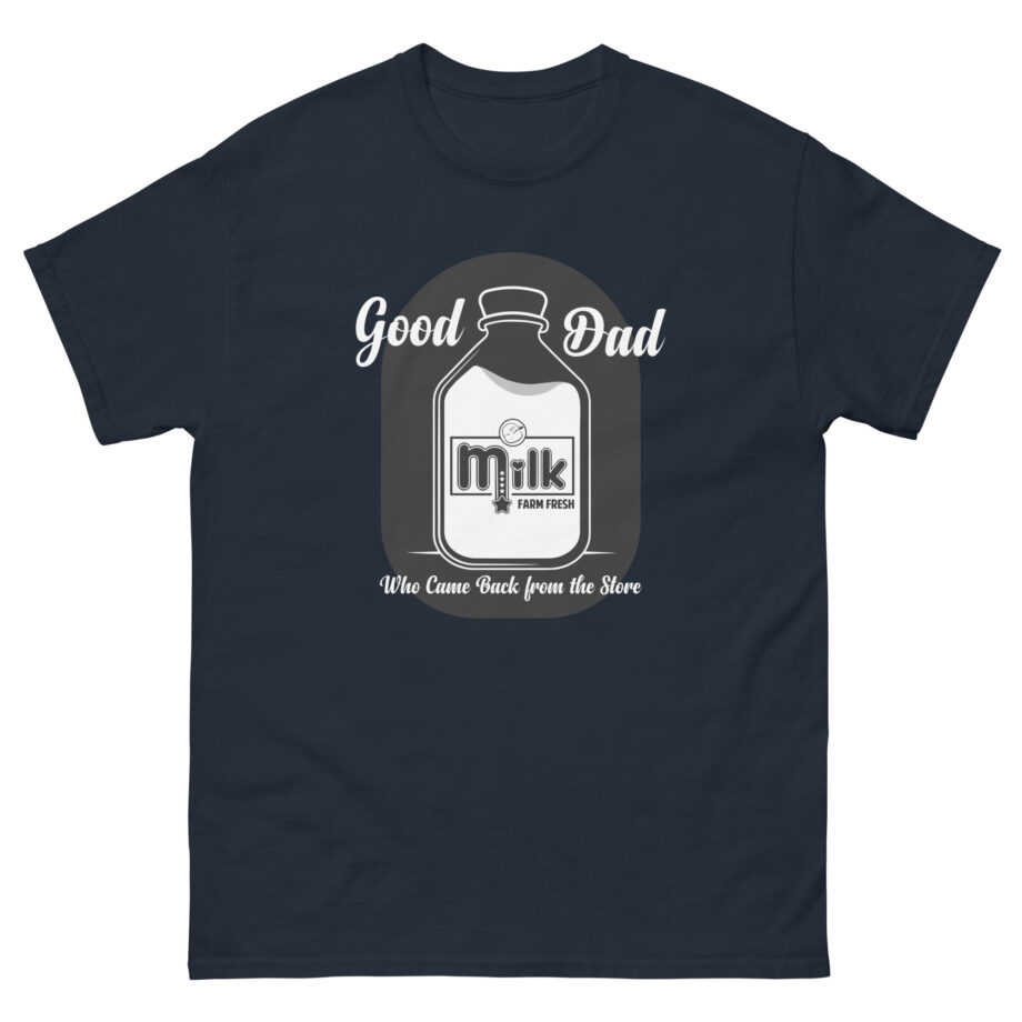 Mister Metokur Dad Came Back From the Store Unisex classic tee