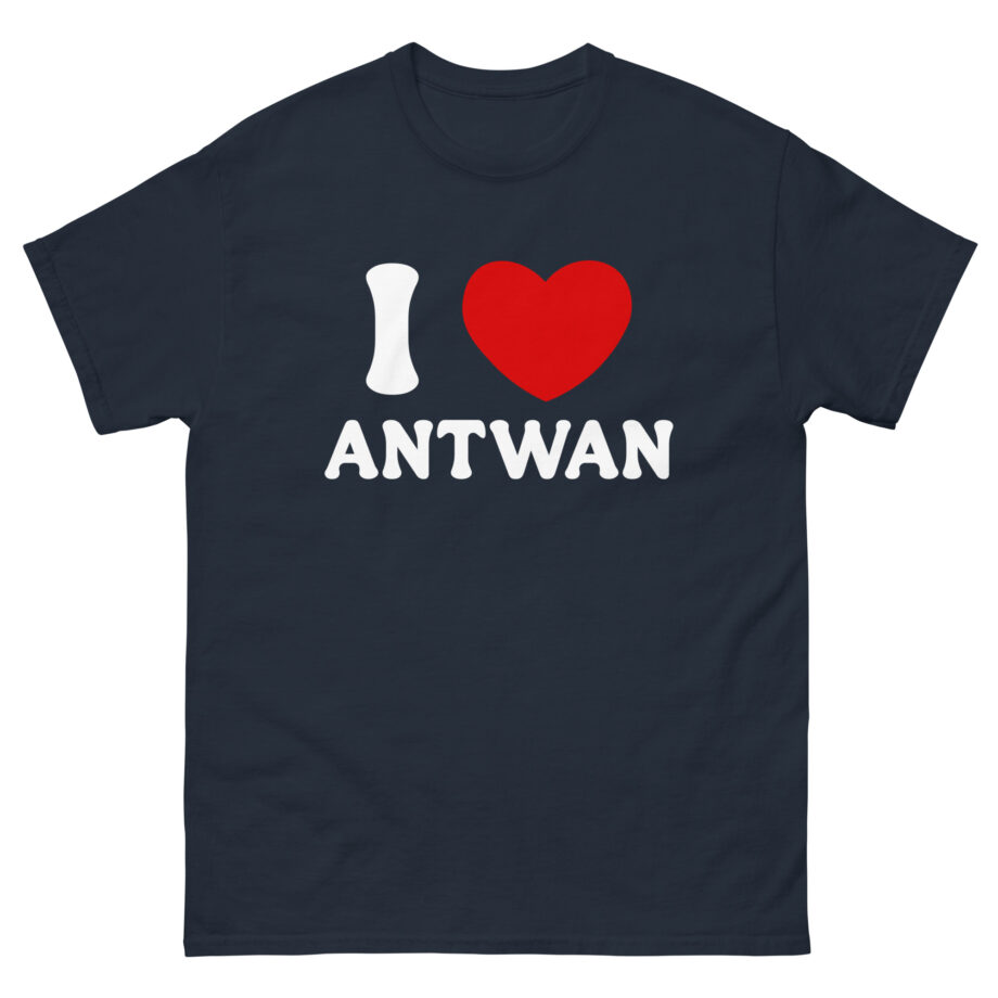 I Love Antwan Unisex classic tee