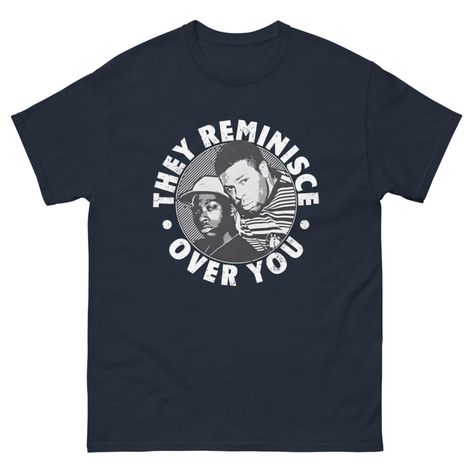 Pete Rock & Cl Smooth They Reminisce Over You Unisex classic tee