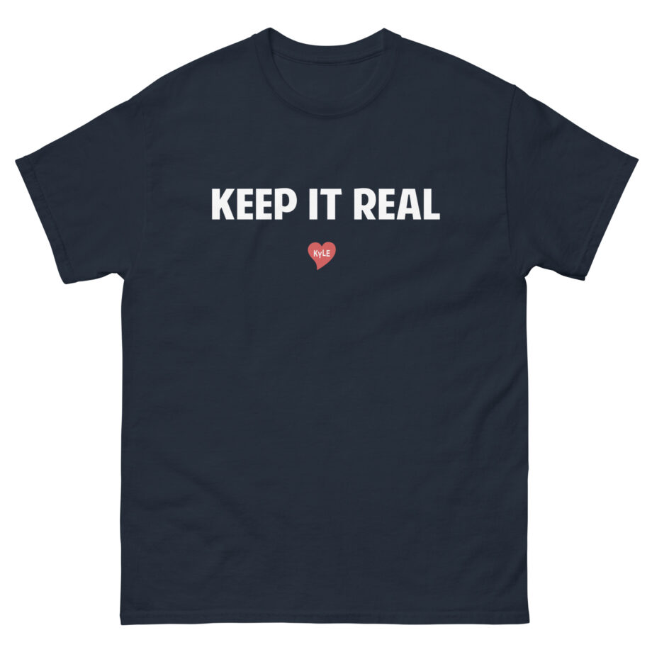 Kyle Keep It Real Unisex classic tee