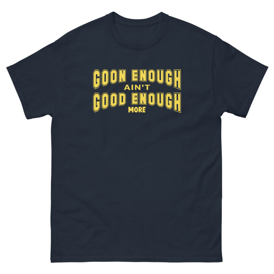 Corey Scherer More Good Enough Unisex classic tee