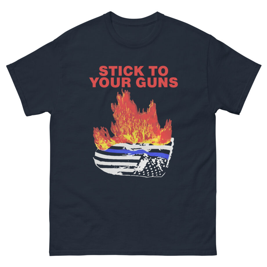 Stick to Your Guns Flag Unisex classic tee