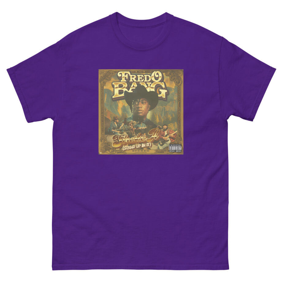 Fredo Bang Stroke It Unisex classic tee