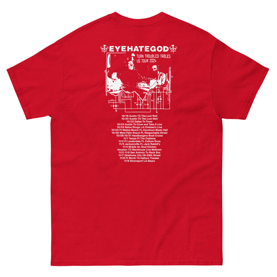 Eyehategod Turn Troubled Tables Us Tour Unisex classic tee