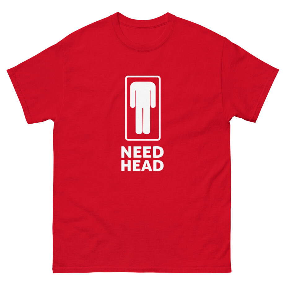 Danny Duncan Need Head Unisex classic tee