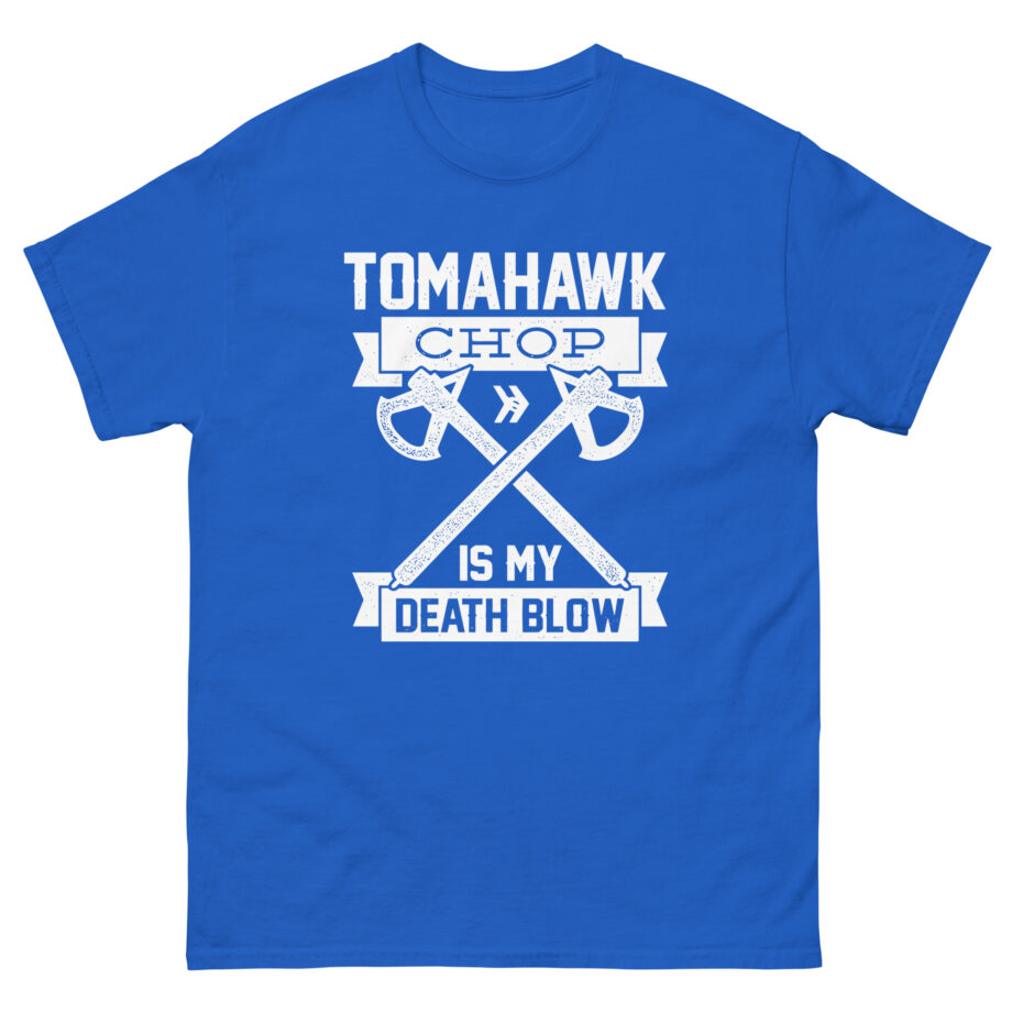 Anthony Padilla Tomahawk Chop is My Death Blow Unisex classic tee