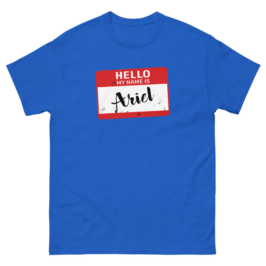 Hello My Name is Ariel Unisex classic tee