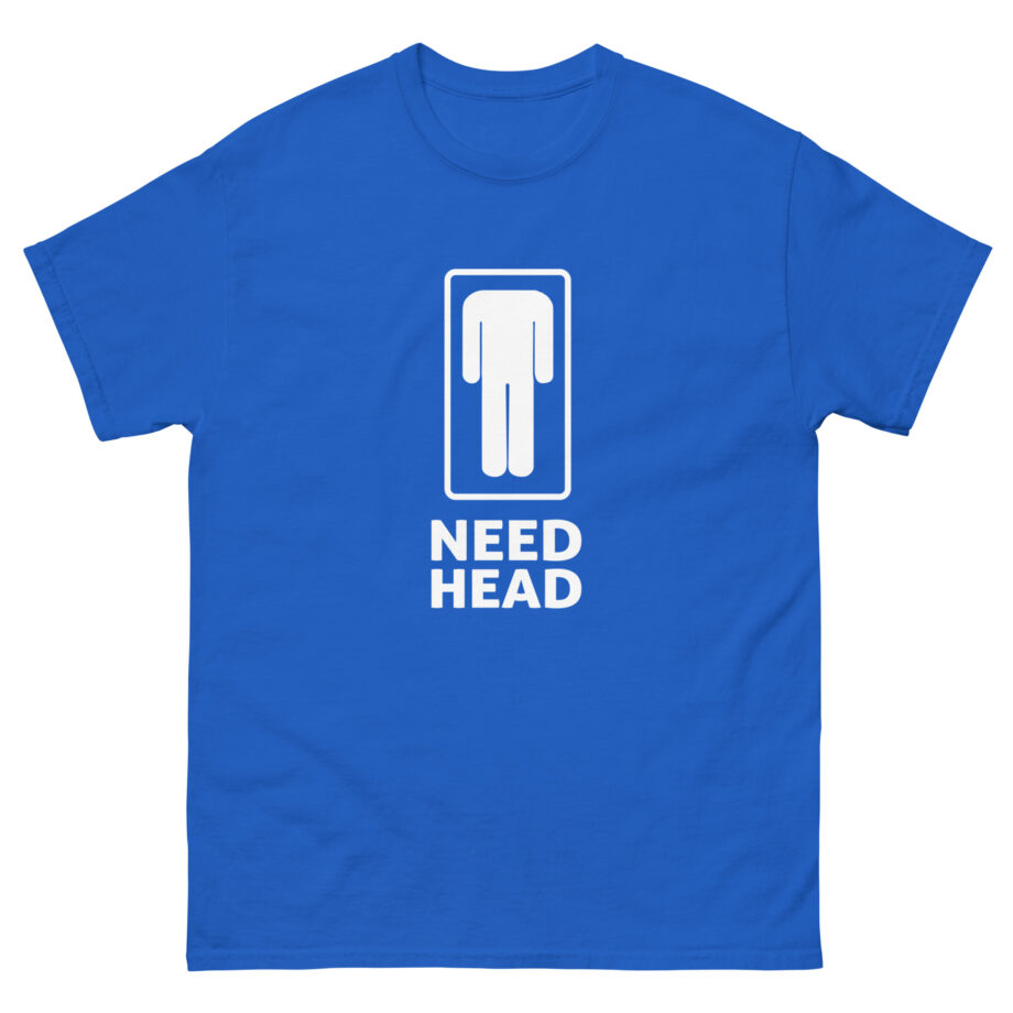 Danny Duncan Need Head Unisex classic tee