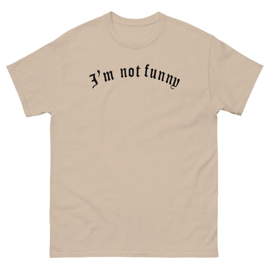 Brooke Monk I’m Not Funny Unisex classic tee