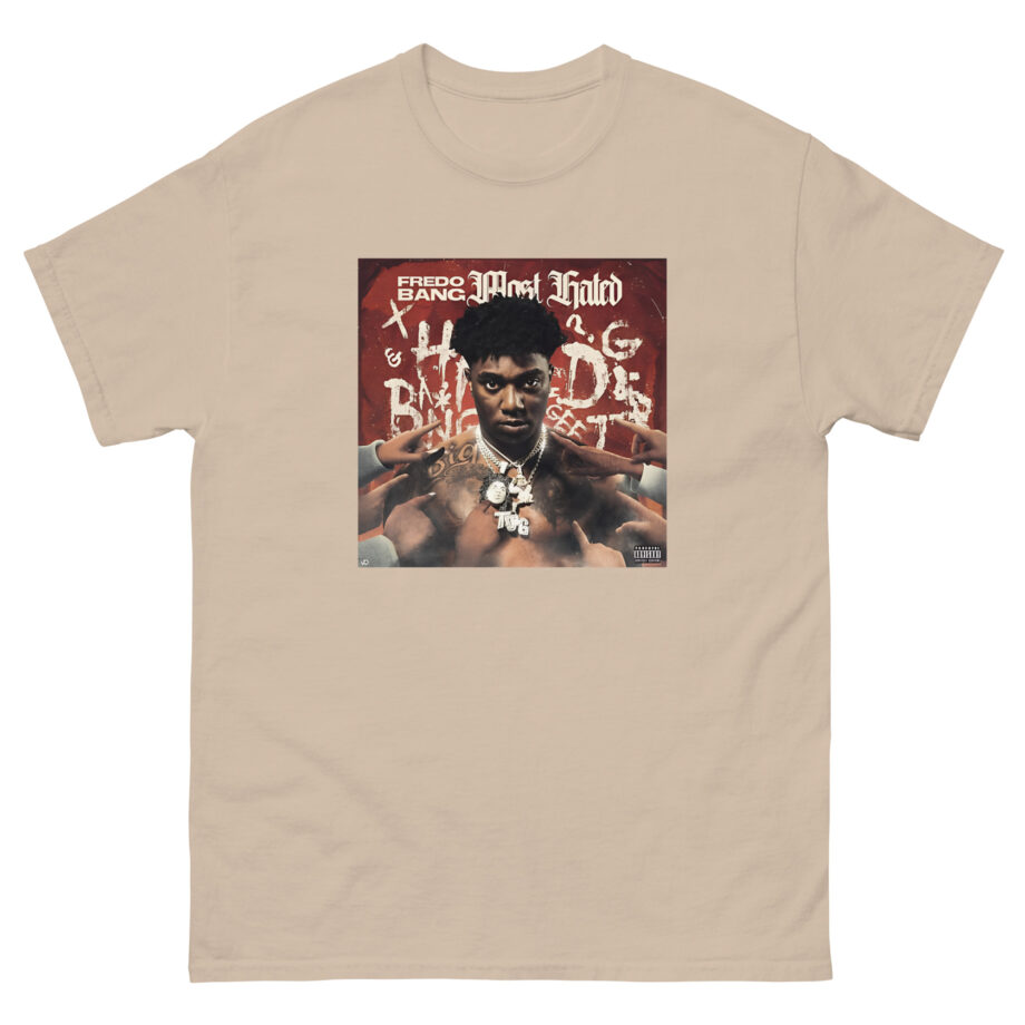 Fredo Bang Most Hated Unisex classic tee