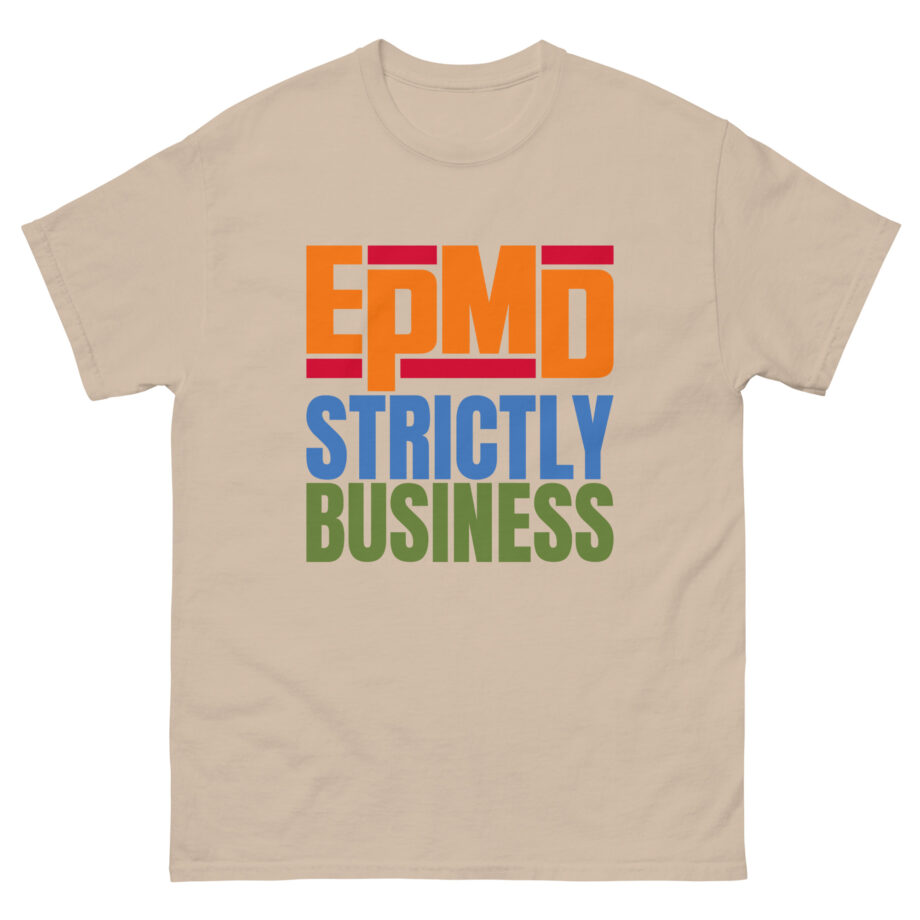 Epmd Strictly Business Unisex classic tee
