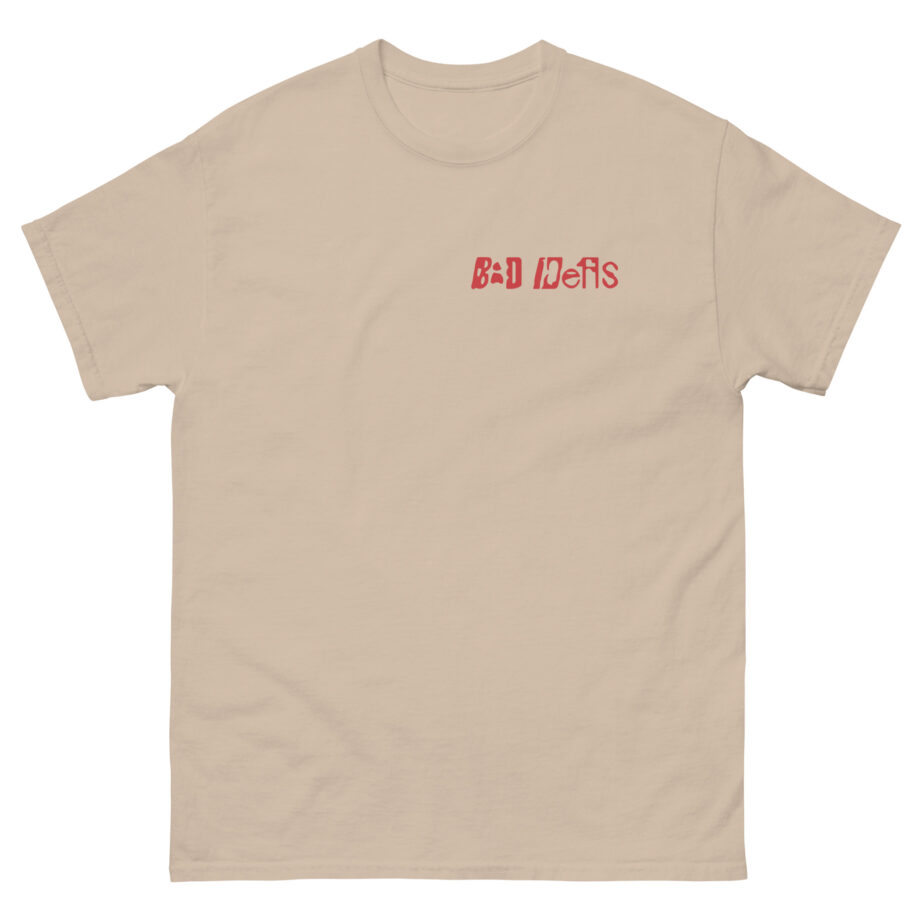 Bad Ideas Unisex classic tee