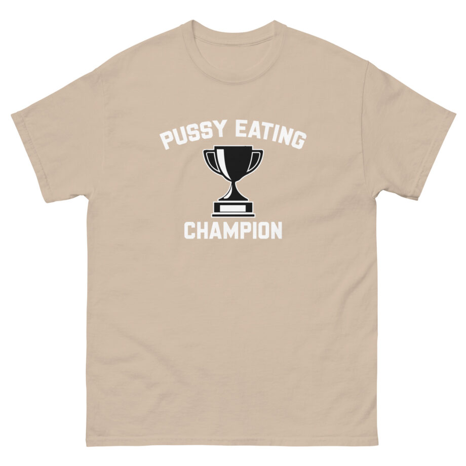Danny Duncan Pussy Eating Champion Unisex classic tee