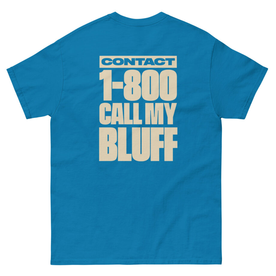 Clipse 1-800 Call My Bluff Unisex classic tee