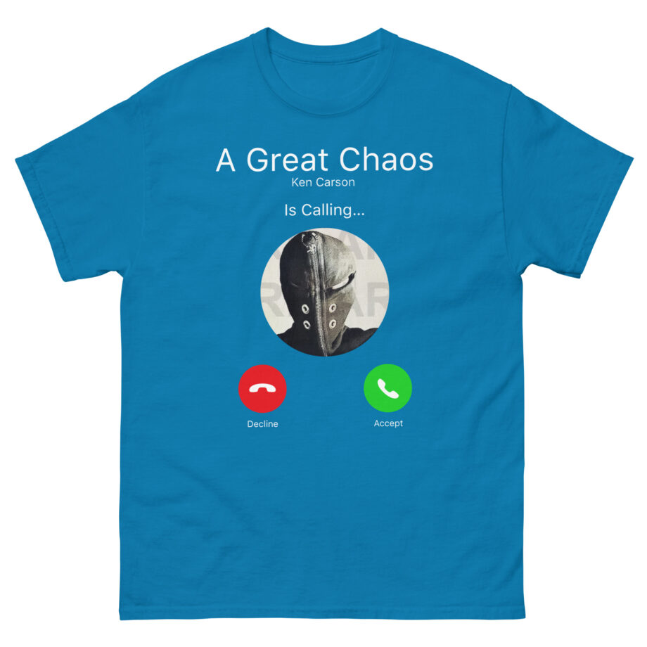 A Great Chaos is Calling Unisex classic tee