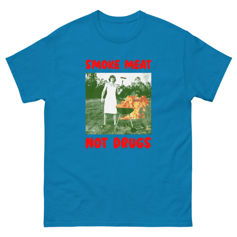 Danny Duncan Smoke Meat Not Drugs Unisex classic tee