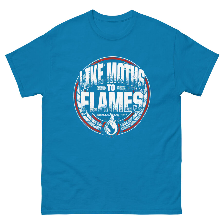 Like Moths to Flames Unisex classic tee