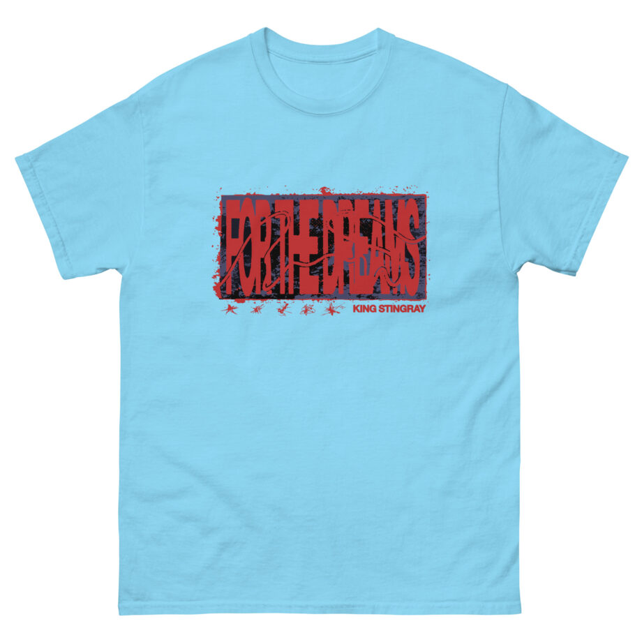 King Stingray for the Dreams Unisex classic tee