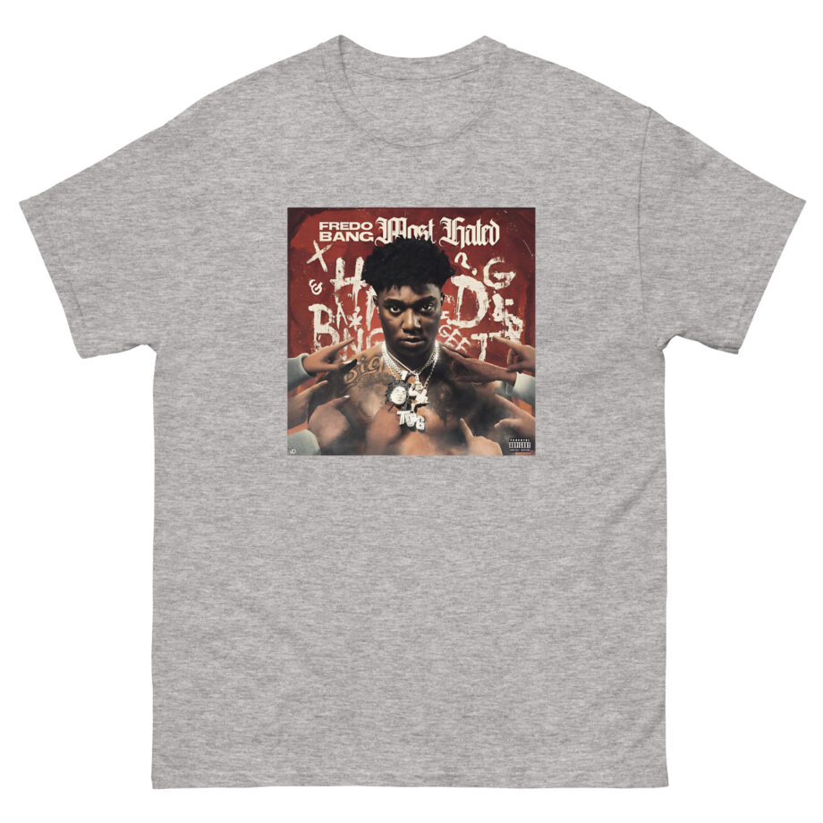 Fredo Bang Most Hated Unisex classic tee