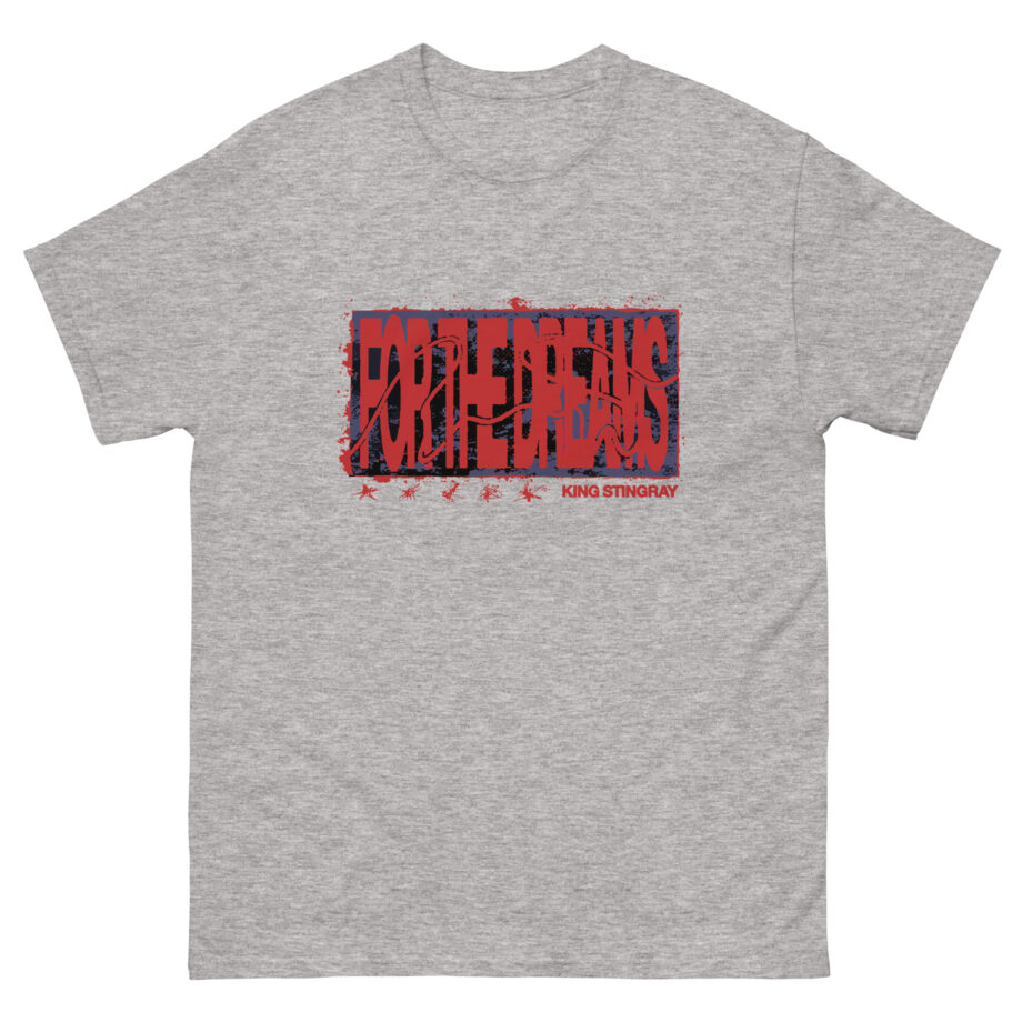 King Stingray for the Dreams Unisex classic tee