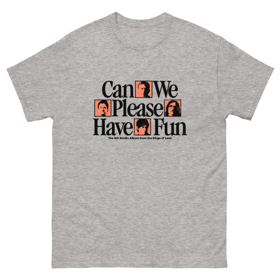 Kings of Leon Can We Please Have Fun Unisex classic tee