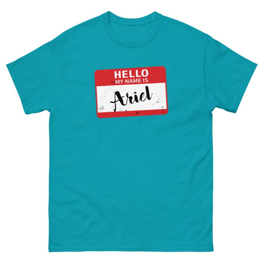 Hello My Name is Ariel Unisex classic tee
