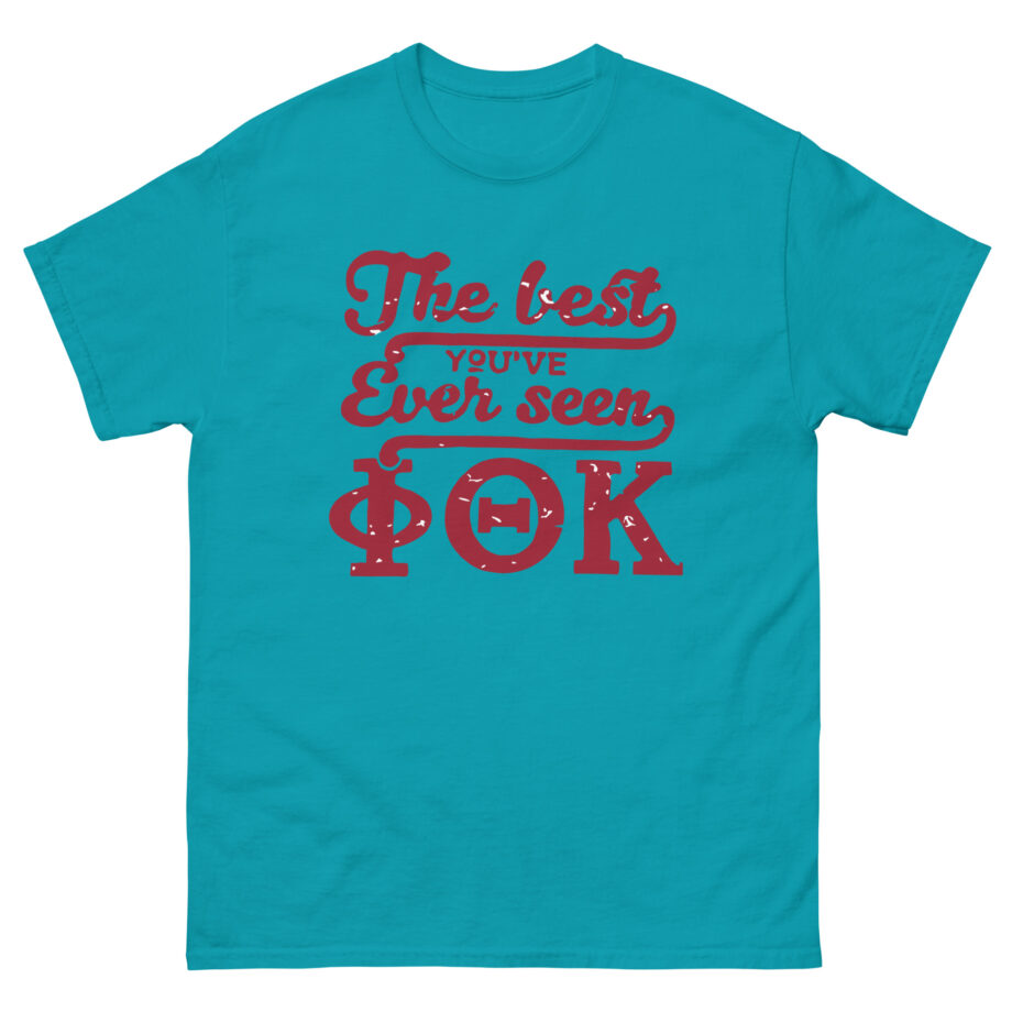 The Best You've Ever Seen Ptk Unisex classic tee