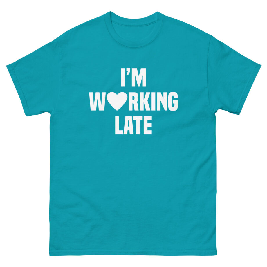 Short N' Sweet I'm Working Late Unisex classic tee