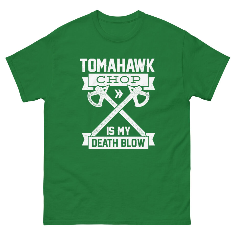 Anthony Padilla Tomahawk Chop is My Death Blow Unisex classic tee