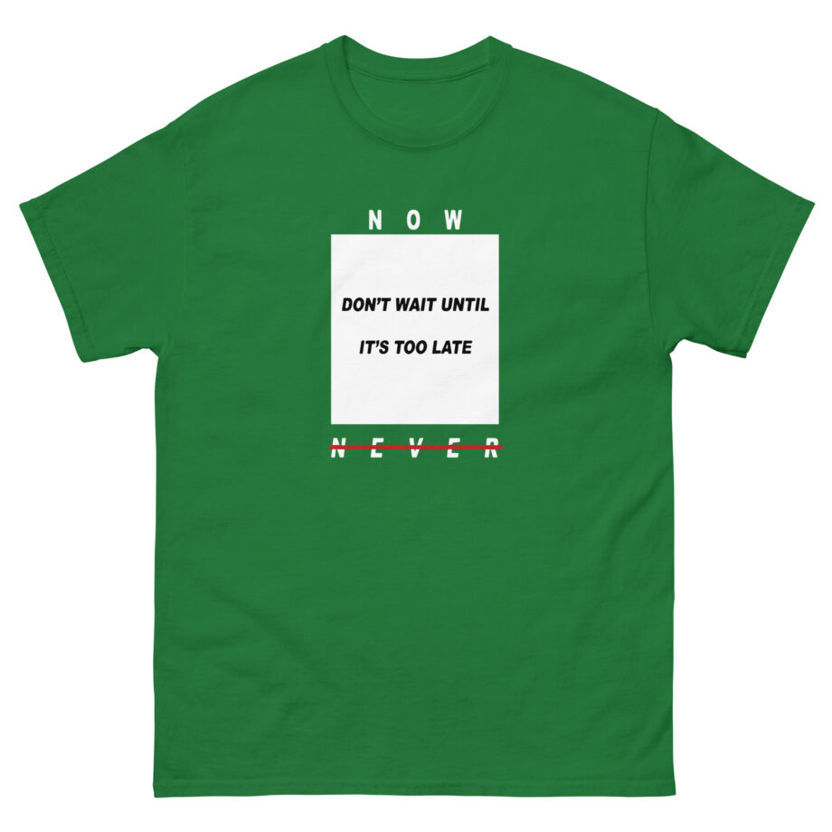 Colby Brock Now Don't Wait Until It's Too Late Never Unisex classic tee