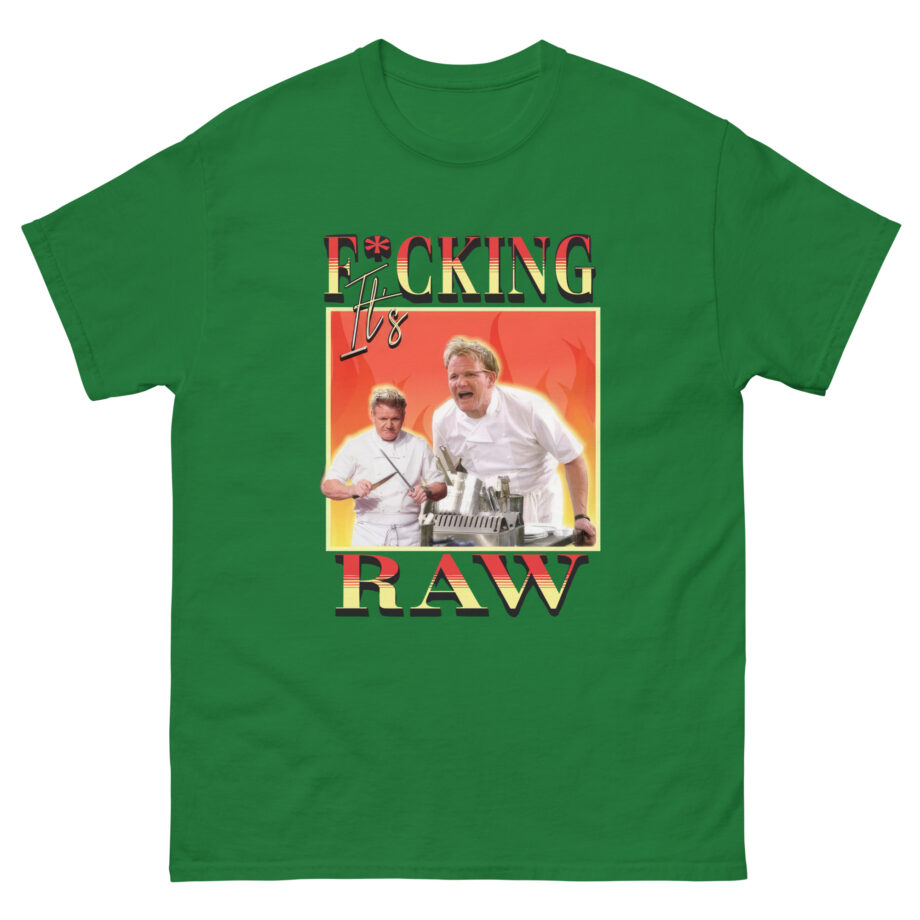 It's F*cking Raw Gordon Ramsay Unisex classic tee