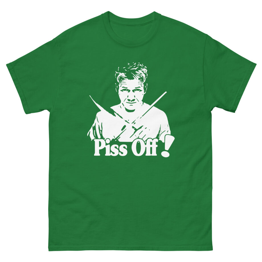 Chef Gordon Ramsay Piss Off Unisex classic tee