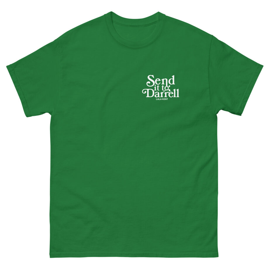 Lala Kent Send It to Darrell Unisex classic tee