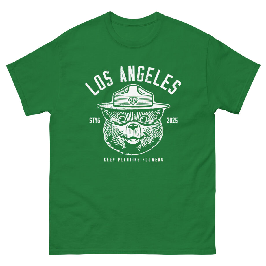 Stick to Your Guns Keep Planting Flowers Los Angeles Unisex classic tee