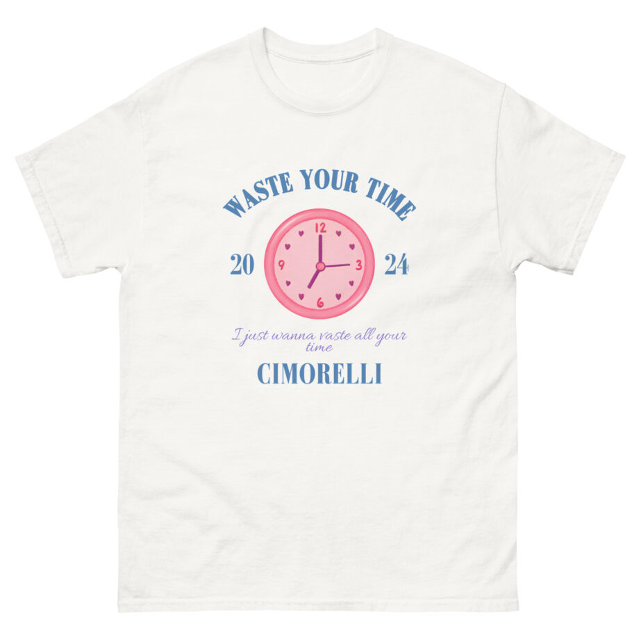Cimorelli Waste Your Time Unisex classic tee