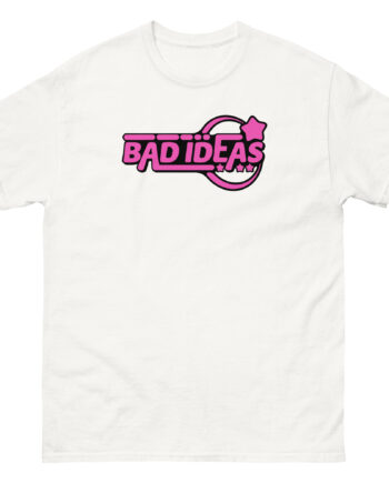 Bad Ideas Unisex classic tee