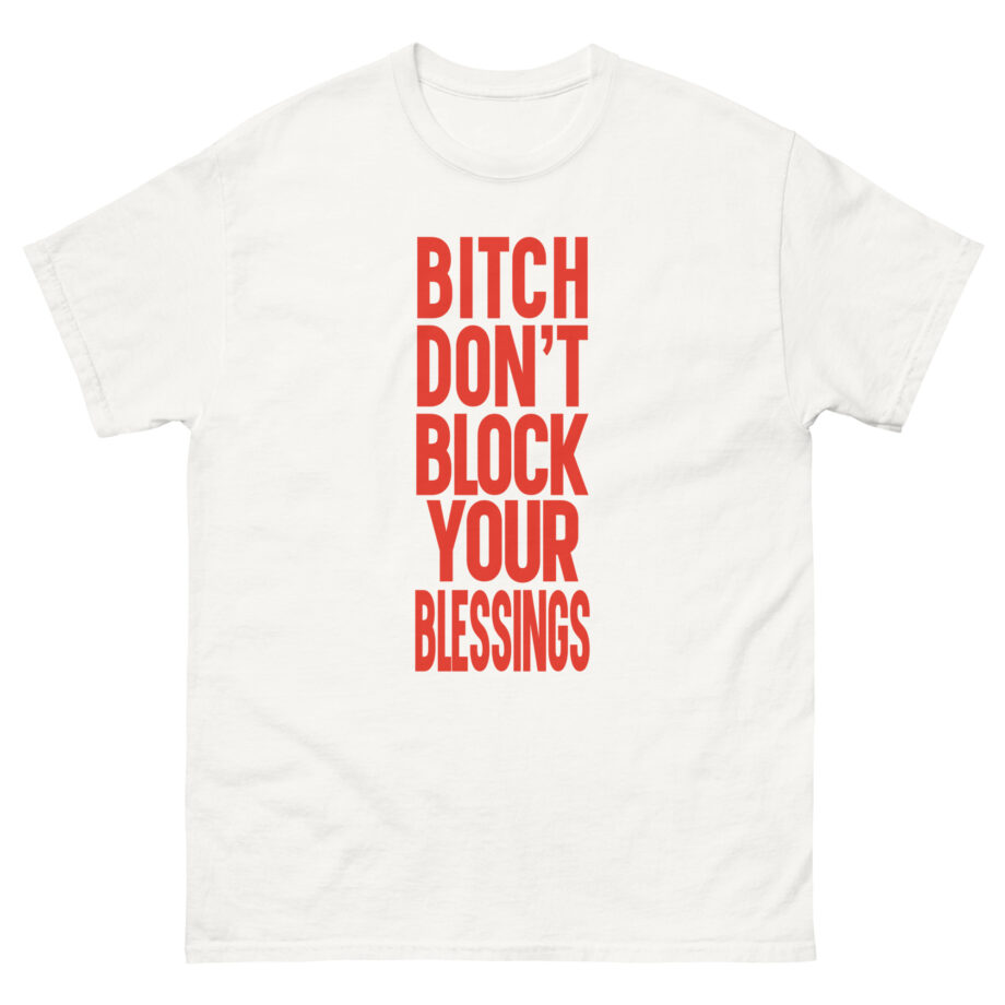 French Montana Don't Block Your Blessings Unisex classic tee
