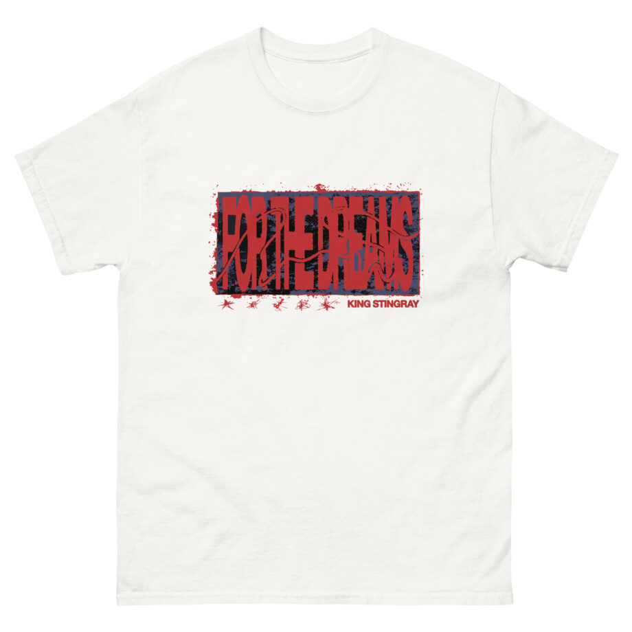 King Stingray for the Dreams Unisex classic tee