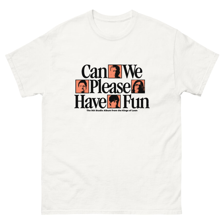 Kings of Leon Can We Please Have Fun Unisex classic tee