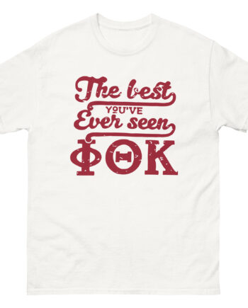 The Best You've Ever Seen Ptk Unisex classic tee
