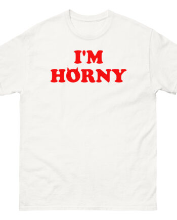 Tana Mongeau I'm Horny Unisex classic tee